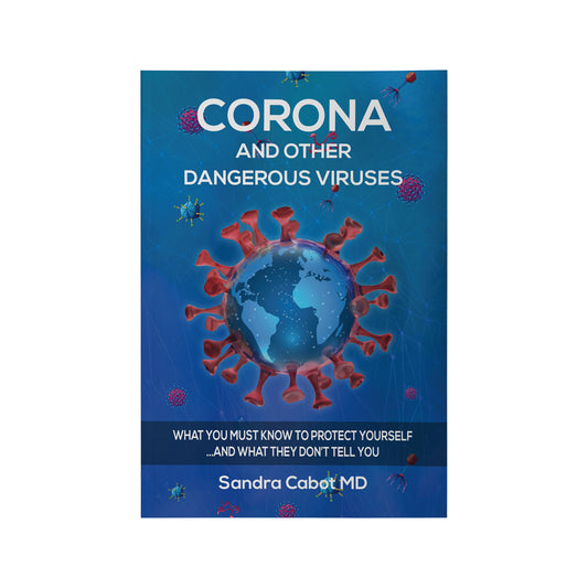 Corona and Other Dangerous Viruses by Dr Sandra Cabot